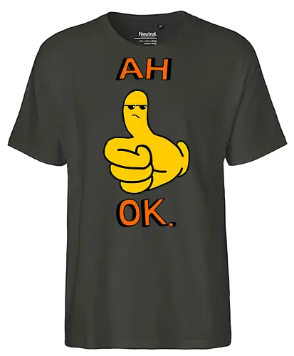 Ah Ok. (Ach Okay.)  - Daumen hoch, Cartoon, ach okay, Sarkasmus, widerwillige Zustimmung, Emoticon, Messenger, Humor, frech, genervt, enttäuschtes Gesicht, Ausdruck, lustig, textbasiert, Reaktion, eigenartig, modern, minimalistisch, verspielt, nachvollziehbar, emoticon, emoji, text, y2k - Fairtrade T-Shirt
