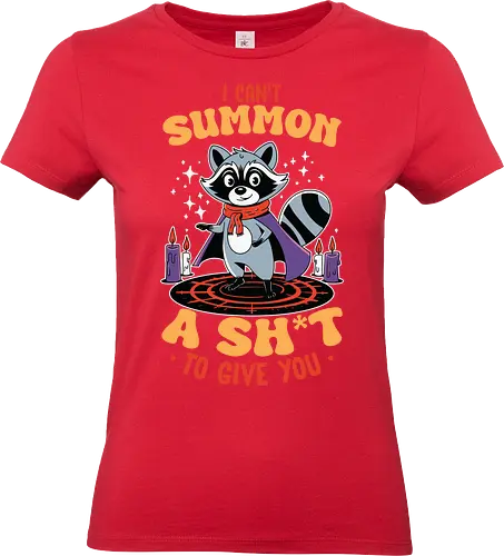 I can't summon a sh*t to give you - raccoon, cartoon, magic, candles, cape, humor, text, graphic, mystical, funny - Standard T-Shirt (Frauen)