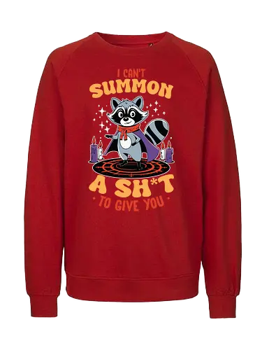 I can't summon a sh*t to give you - raccoon, cartoon, magic, candles, cape, humor, text, graphic, mystical, funny - Fairtrade Sweatshirt