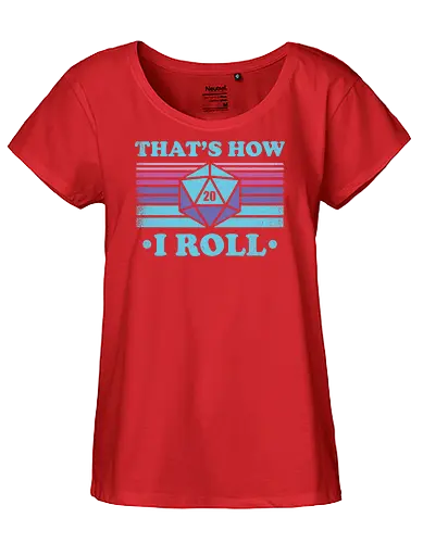 RPG Vintage - That's How I Roll - game master, critical role, critical, critical hit, game, retro, vintage, fantasy, quest, adventure, rpg, Pen and Paper, d20, Pen and paper, dungeon master, role playing game, tabletop - Fairtrade Girl Shirt