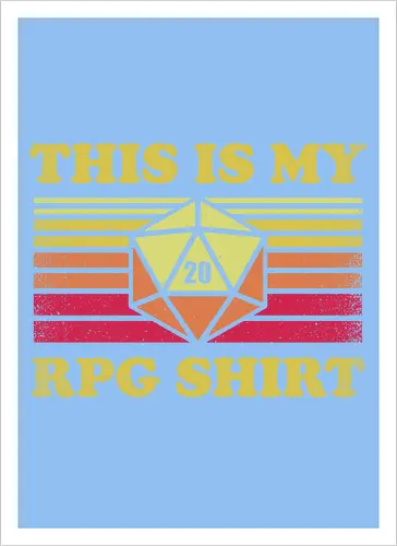 RPG Vintage - This is my RPG Shirt - retro, vintage, fantasy, quest, adventure, rpg, Pen and Paper, d20, Pen and paper, dungeon master, role playing game, tabletop, game master, critical role, critical, critical hit, game - Kunstdruck