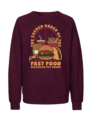 Sacred Order of Fast Food - fast food, ice cream, pizza, burgers, popsicles, tacos, fries, lettering, fried chicken, eating, hungry, funny - Fairtrade Sweatshirt