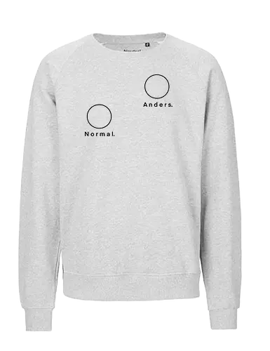 Normal. Anders. - Leben, Menschsein, Bewertung, Kreise, Mensch, Gleichheit, Gleichberechtigung, Anderssein, Normalsein - Fairtrade Sweatshirt