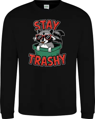 Stay Trashy