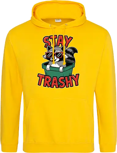 Stay Trashy