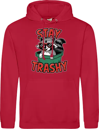 Stay Trashy