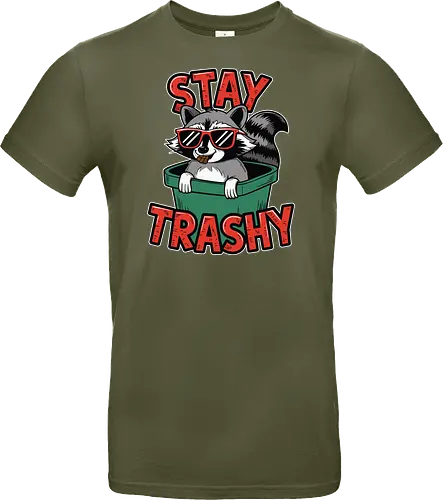 Stay Trashy