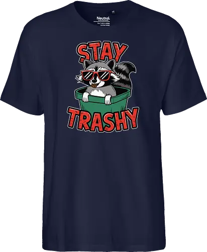 Stay Trashy