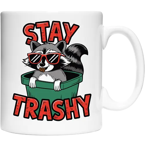 Stay Trashy