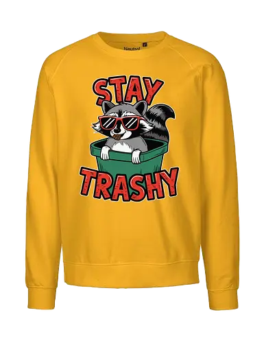 Stay Trashy - raccoon, sunglasses, trash can, humor, whimsical, playful, design, animal - Fairtrade Sweatshirt