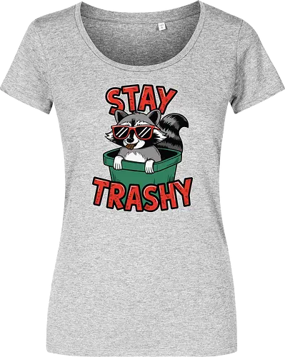 Stay Trashy