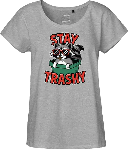 Stay Trashy