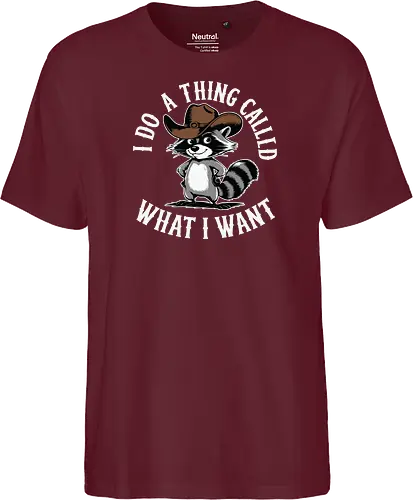 I do a thing called what I want