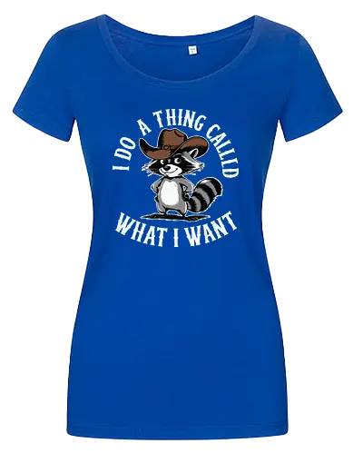 I do a thing called what I want