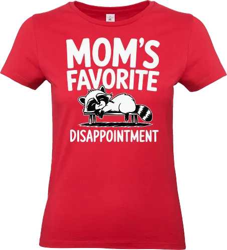 Mom's Favorite Disappointment