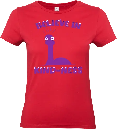 Believe in Kind-Ness (Glaube an Freundlichkeit) - Freundlichkeit, Nessie, Loch Ness, Cartoon, Design, Positivität, skurril, Humor, süß, einzigartig, lustig, Monster, Seeungeheuer, mystisch, mysteriös, guter Vibe, Spaß, Botschaft, Comic, niedlich, fantasievoll, Schottland, Legende, Kreatur, fröhlich, cryptid, kawaii, cute - Standard T-Shirt (Frauen)