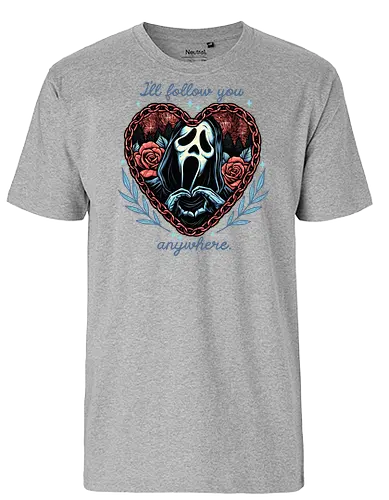 Following Anywhere - Movie, horror, Valentines, heart, love, funny, humor, villain - Fairtrade T-Shirt