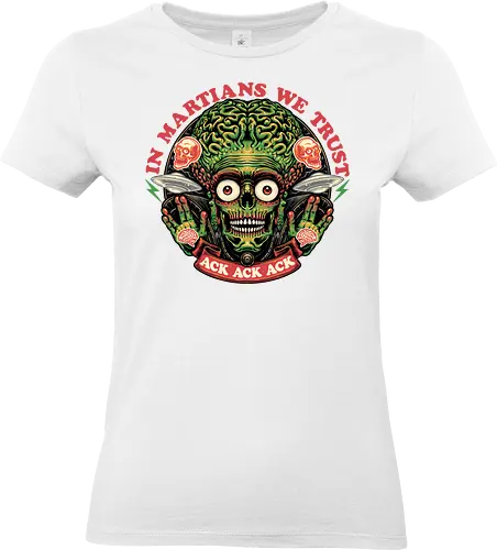 In Martians We Trust - Movie, alien, galaxy, funny, extraterrestrial, classic movie, science fiction - Standard T-Shirt (Frauen)