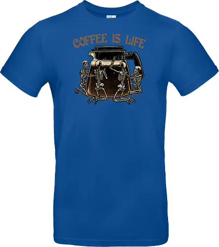 Coffee is Life