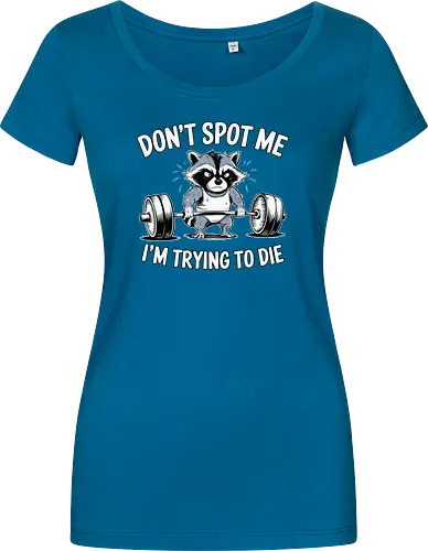 Don't spot me, I'm trying to die