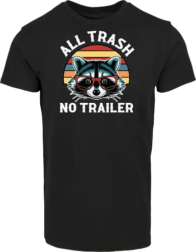 All Trash No Trailer