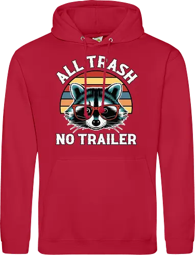 All Trash No Trailer