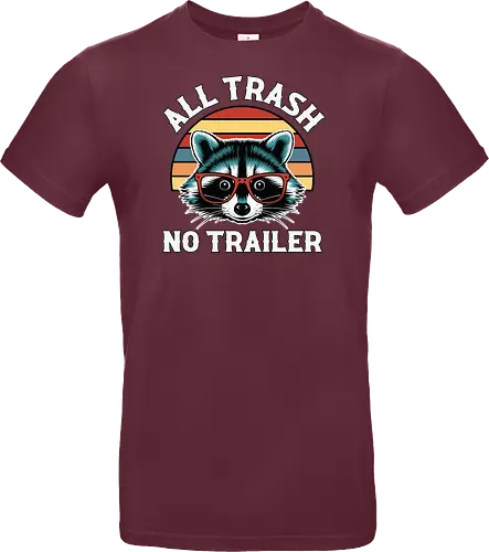 All Trash No Trailer