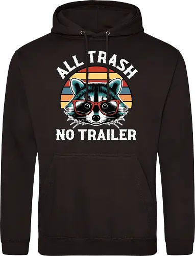 All Trash No Trailer