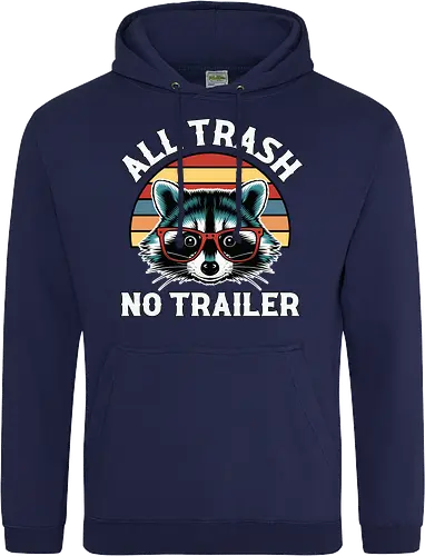All Trash No Trailer