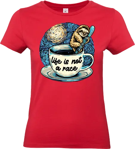 Life is not a race - Inspirational, motivational, animal, sloth, coffee, caffeine, cute - Standard T-Shirt (Frauen)