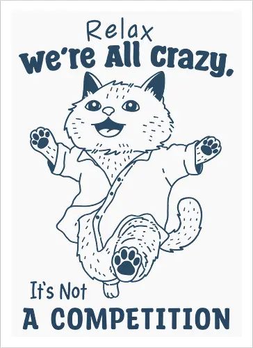 Relax We’re All Crazy