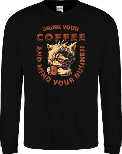 Drink Coffee and Mind Your Business