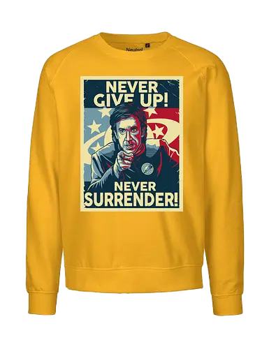 Never Give Up - nevergiveup, sf, movie, popculture, space - Fairtrade Sweatshirt