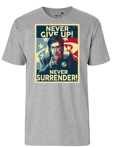 Never Give Up - nevergiveup, sf, movie, popculture, space - Fairtrade T-Shirt