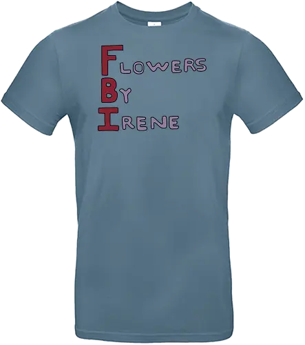 Flowers By Irene - popculture, meme, nerd, nostalgia, retro, tv, vintage, 80s, 90s, cartoon, childhood, fbi, funny, geek, humor - Standard T-Shirt