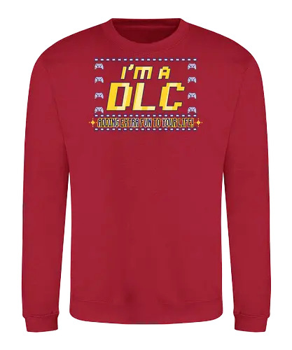 I'm a DLC (Ich bin ein DLC) - DLC, Gamer, Bonus-Content, Level-Up, Videospiele, lustig, nerdig, Gaming, Abenteuer, Spaß, Lachen, einzigartig, kreativ, Spieler, Popkultur, Meme, player, console, video game, online, retro gamer, konsole, pc, Retro, Zusatzinhalt, Persönlichkeit, Humor - Sweatshirt
