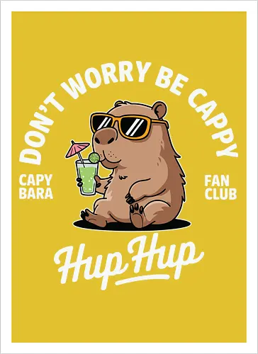 Don't Worry Be Cappy Hup Hup