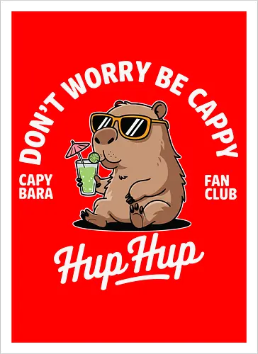 Don't Worry Be Cappy Hup Hup