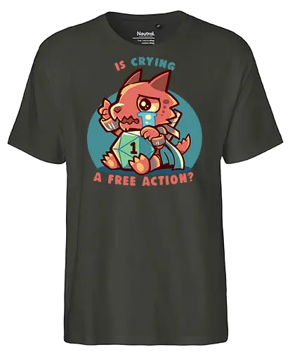 Crying is a Free Action - Pen and Paper, kobold, d20, dice, d1, dice roll, tabletop, cute, sad kobold, critical failure, crit hit, fantasy, memes, meme, funny, würfel, würfelwurf, niedlich, trauriger kobold, kritischer versager, kritischer treffer, lustig - Fairtrade T-Shirt