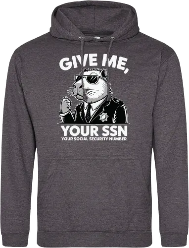 Give me your SSN. Your Social Security Number