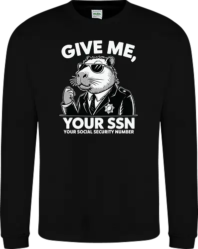 Give me your SSN. Your Social Security Number