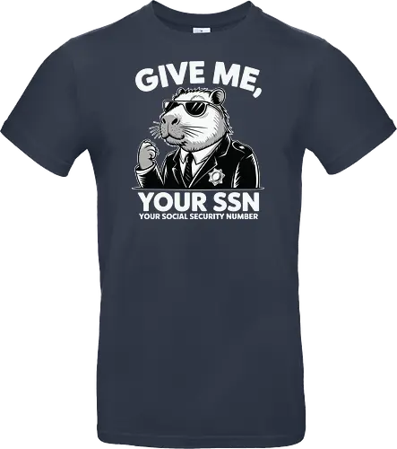 Give me your SSN. Your Social Security Number