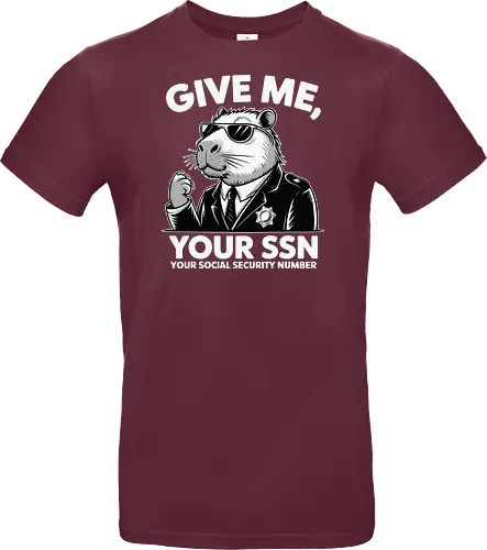 Give me your SSN. Your Social Security Number