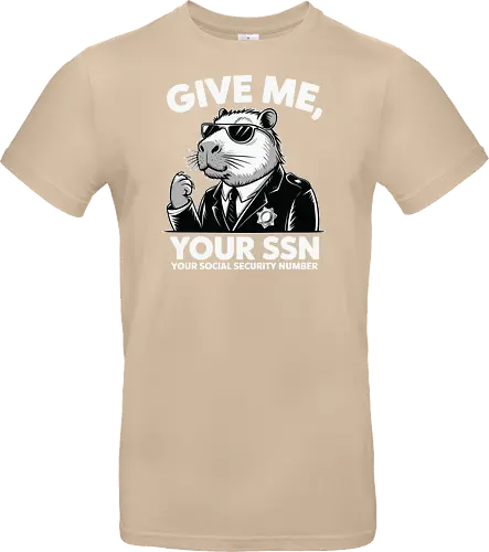 Give me your SSN. Your Social Security Number