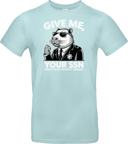 Give me your SSN. Your Social Security Number