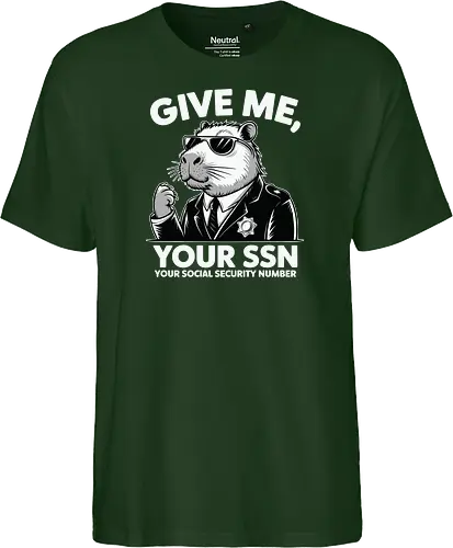 Give me your SSN. Your Social Security Number