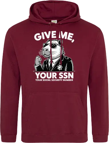 Give me your SSN. Your Social Security Number