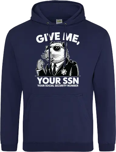 Give me your SSN. Your Social Security Number