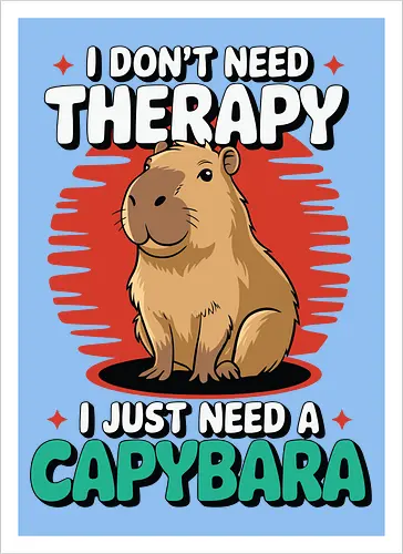 I don't need therapy, I just need a capybara