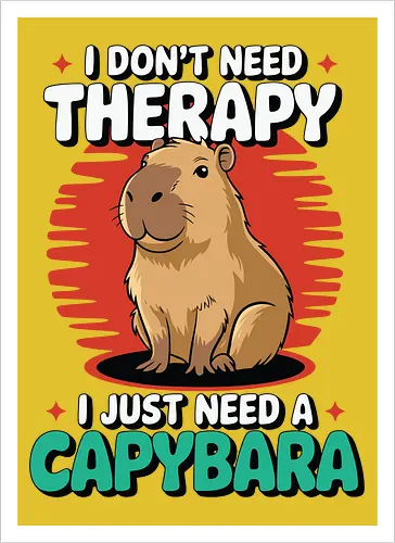I don't need therapy, I just need a capybara